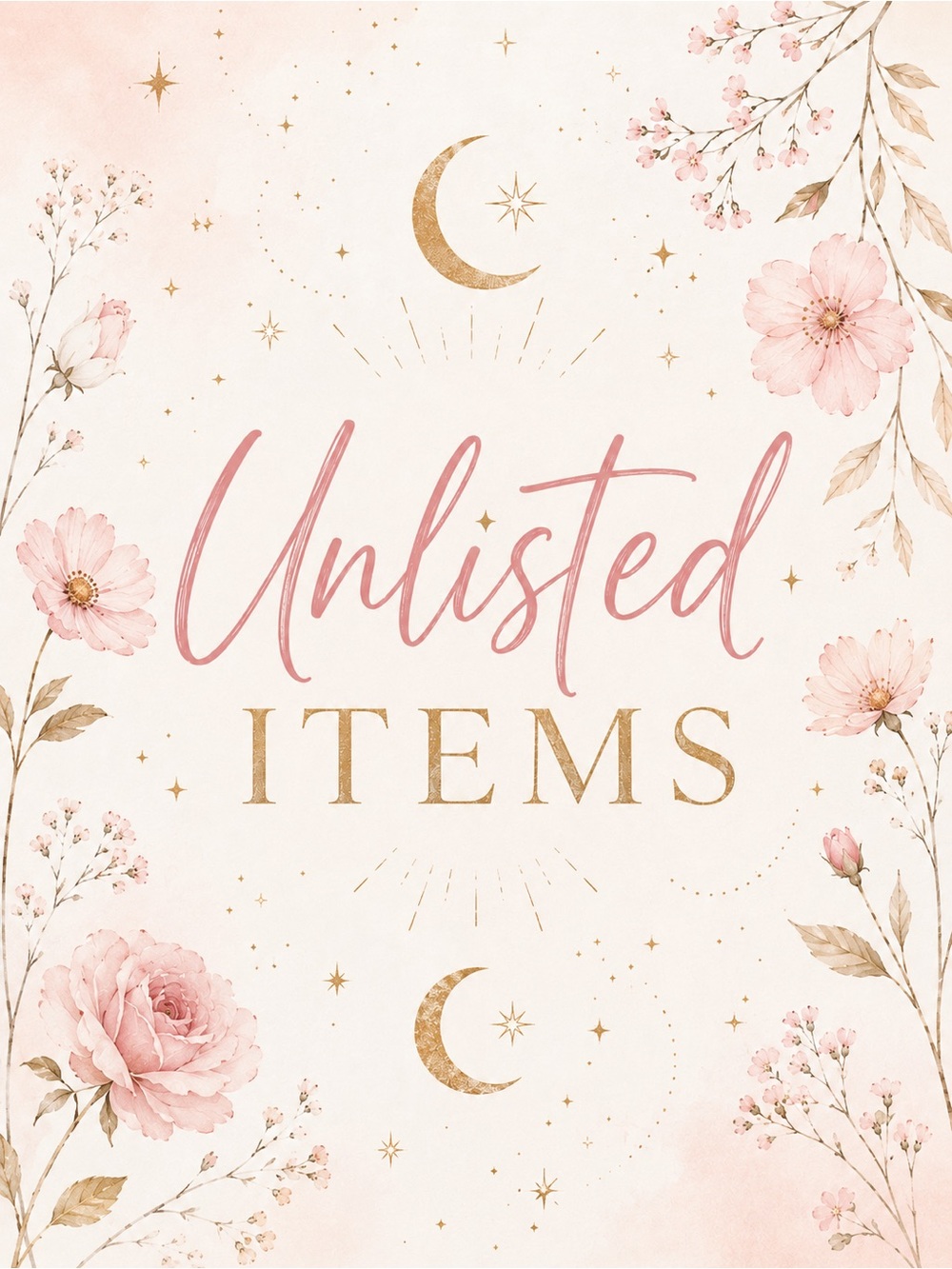 ✨🌙 Unlisted Items